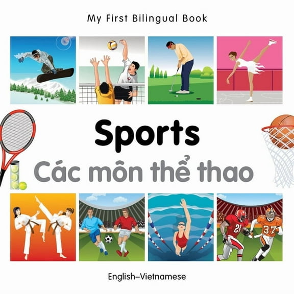 My First Bilingual Book: My First Bilingual Book–Sports (English–Vietnamese) (Board book)