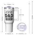 thumbnail image 2 of 40oz Insulated Dad Gift Cup, Best Dad Ever Stainless Steel Tumbler with Lid & Straw, Father's Day Christmas Birthday from Wife Son, 2 of 5