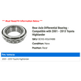 thumbnail image 2 of Rear Axle Differential Bearing - Compatible with 2001 - 2013 Toyota Highlander 2002 2003 2004 2005 2006 2007 2008 2009 2010 2011 2012, 2 of 2