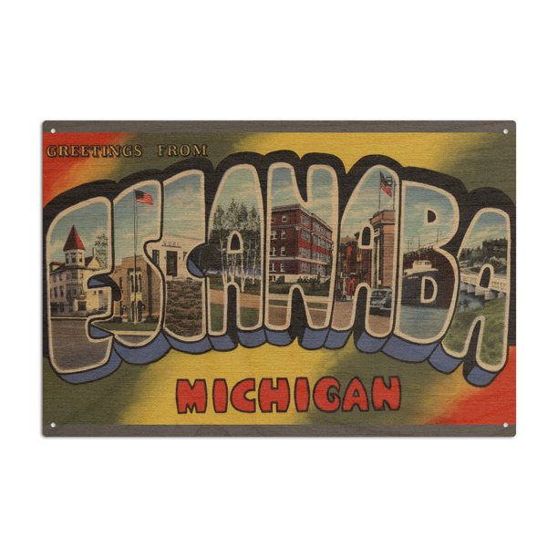 Escanaba, Michigan, Large Letter Scenes Birch Wood Wall Sign (6x9