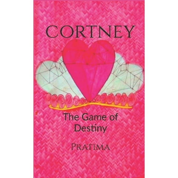 Cortney: Cortney : The Game of Destiny (Series #1) (Paperback)