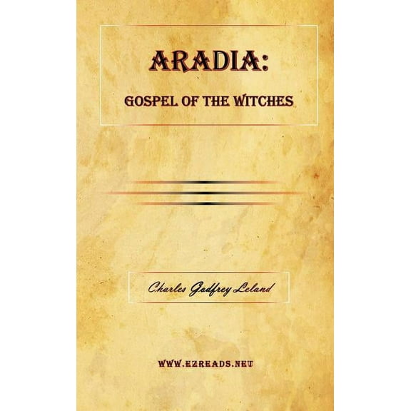 Aradia: Gospel of the Witches, (Hardcover)