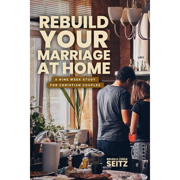 Rebuild Your Marriage At Home, (Paperback)