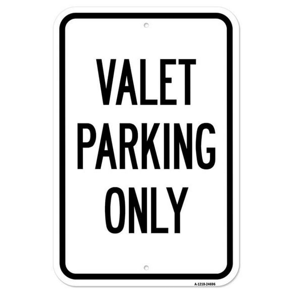 SignMission A-1218-24696 12 x 18 in. Aluminum Sign - Valet Parking Only