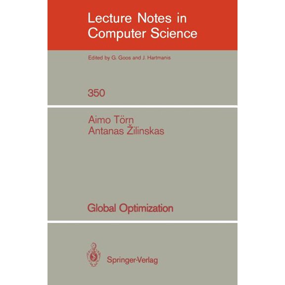Lecture Notes in Computer Science Global Optimization, Book 350, (Paperback)