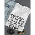 thumbnail image 3 of Exercise Eggs Are Sides For Bacon Women White T-Shirt, Female Small, 3 of 4