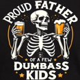 thumbnail image 3 of CafePress - Proud Father Of A Few Dumbass Kids Men's Value T Shirt - Men's Classic Graphic Cotton T-Shirt, 3 of 4