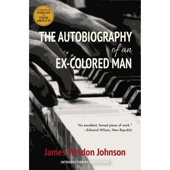 Pre-Owned The Autobiography of an Ex-Colored Man (Warbler Classics) (Paperback) 1735121215 9781735121215