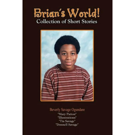 Brian's World : Collection of Short Stories