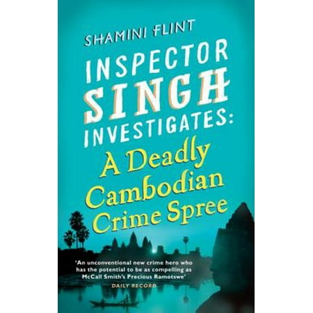 Inspector Singh Investigates: A Deadly Cambodian Crime Spree - (Best Of Diljit Singh)