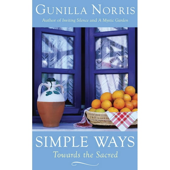 Simple Ways: Towards the Sacred