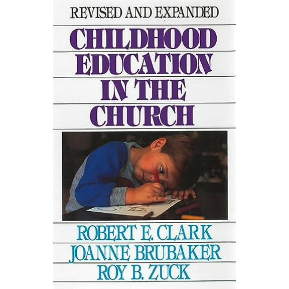 Pre-Owned Childhood Education in the Church, 9780802412515, 0802412513, Hardcover, New edition