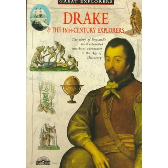 Pre-Owned Drake & the 16Th-Century Explorers (Great Explorer Series) (Paperback) 0764105329 9780764105326