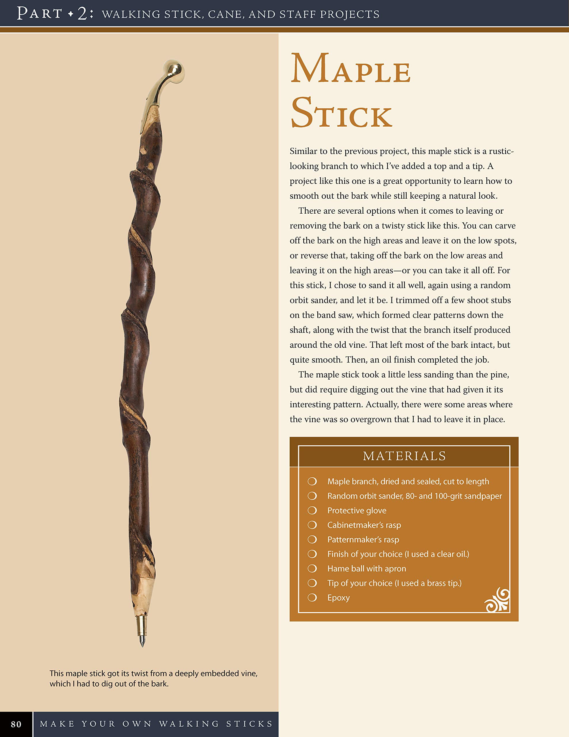 Make Your Own Walking Sticks : How to Craft Canes and Staffs from Rustic to  Fancy 