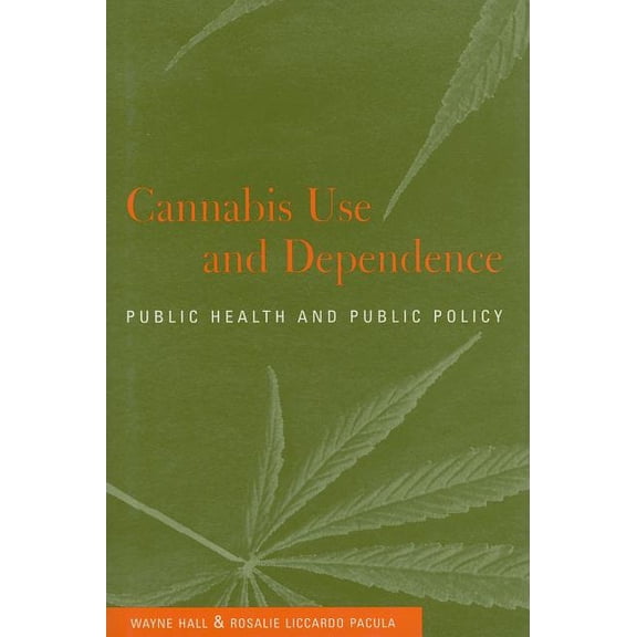 Cannabis Use and Dependence, (Hardcover)