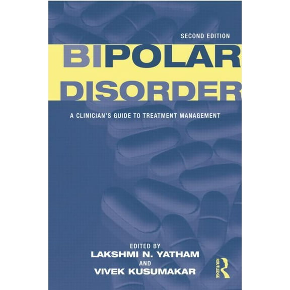 Bipolar Disorder: A Clinician's Guide to Treatment Management, (Paperback)
