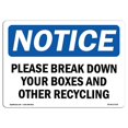 thumbnail image 1 of SignMission OS-NS-A-710-L-17339 Notice Please Break Down Your Boxes & Other Recycling OSHA Aluminum Sign, 1 of 1