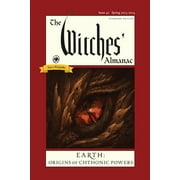The Witches' Almanac 2023-2024 Standard Edition Issue 42 : Earth: Origins of Chthonic Powers (Paperback)