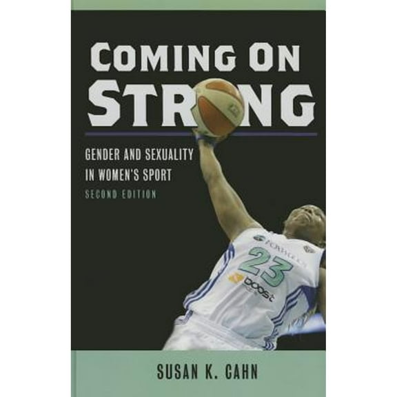 Pre-Owned Coming On Strong : Gender and Sexuality in Women's Sport (Hardcover)