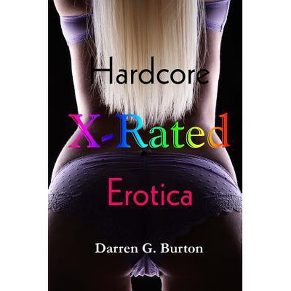 X-Rated Hardcore Erotica 3: X-Rated Hardcore Erotica (Paperback)