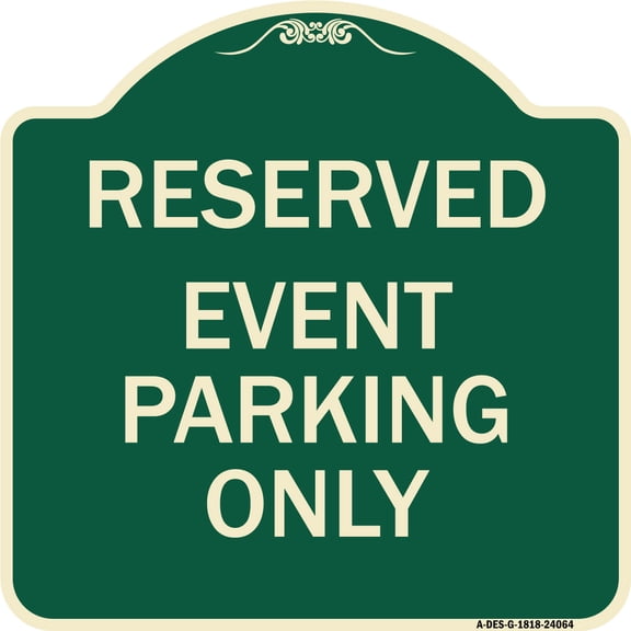 SignMission Designer Series Sign - Event Parking Only | Green & Tan 18" X 18" Heavy-Gauge Aluminum Architectural Sign | Protect Your Business & Municipality | Made in the USA