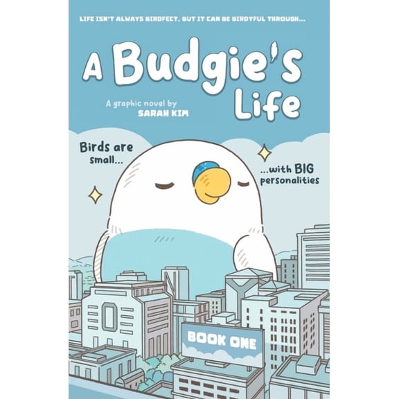 A Budgie's Life: Graphic Novel, Book 1, (Hardcover)