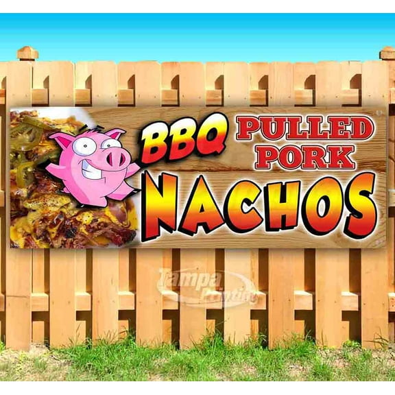 Bbq Pulled Pork Nachos 13 oz Vinyl Banner With Metal Grommets