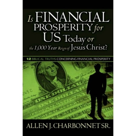 Pre-Owned Is Financial Prosperity for Us Today or the 1 000 Year Reign of Jesus Christ?