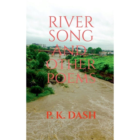 RIVER SONG And Other Poems, (Paperback)