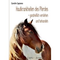 Hautkrankheiten des Pferdes : ganzheitlich verstehen und behandeln (Paperback)