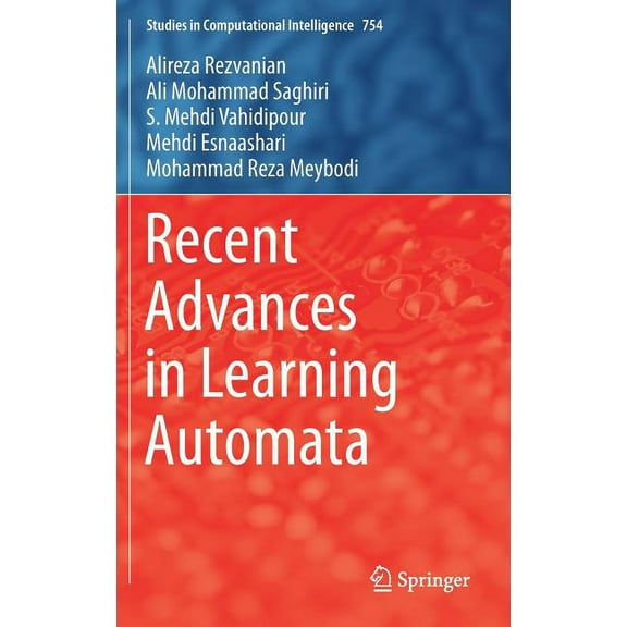 Studies in Computational Intelligence Recent Advances in Learning Automata, Book 754, (Hardcover)