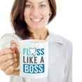 thumbnail image 2 of Floss Like A Boss With A Tooth Funny Dental Cleaning Theme Coffee & Tea Gift Mug, Novelty Cup, Accessories, Office Desk Décor, Items, Stuff And Supplies For The Best Female Or Male Dentist (15oz), 2 of 4