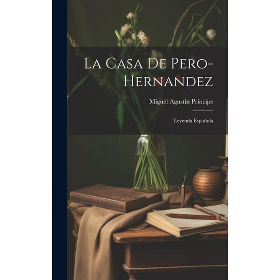 La Casa De Pero-hernandez (Hardcover)