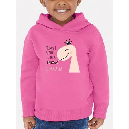 

Today I Be Dinosaur Pink Dino Hoodie Toddler -Image by Shutterstock 5 Toddler