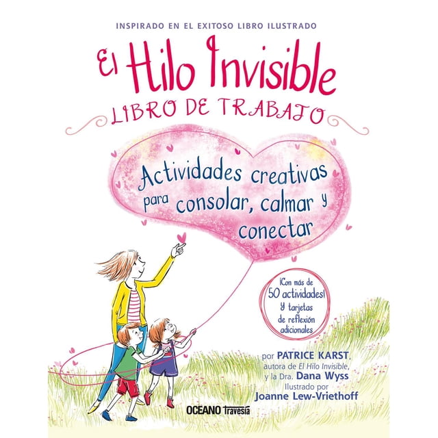 El hilo invisible. Libro de trabajo (con más de 50 actividades y tarjetas de reflexión) Océano Travesía 9786075577395