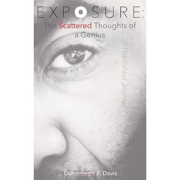 Exposure: The Scattered Thoughts of a Genius, (Paperback)