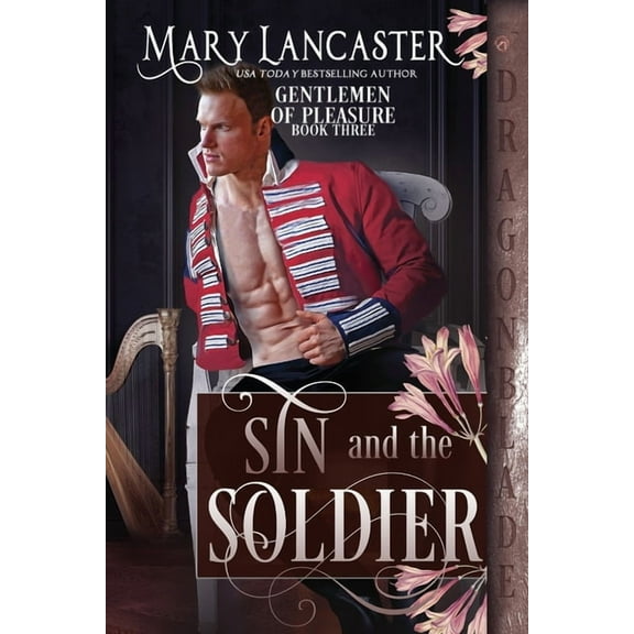 Gentlemen of Pleasure Sin and the Soldier, Book 3, (Paperback)