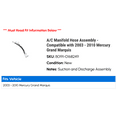 thumbnail image 2 of A/C Manifold Hose Assembly - Compatible with 2003 - 2010 Mercury Grand Marquis 2004 2005 2006 2007 2008 2009, 2 of 2