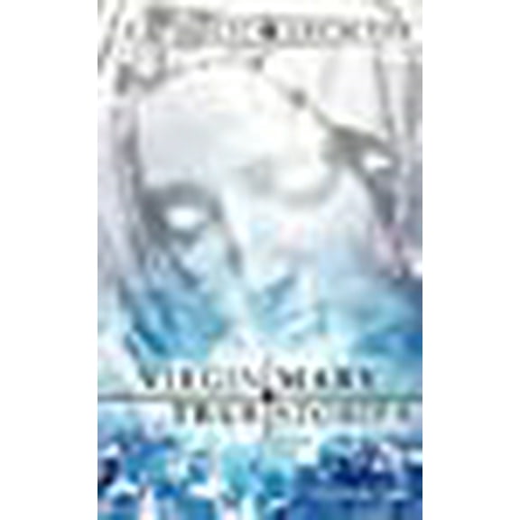 Catholic Archives: Virgin Mary True Stories (Paperback)