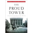 thumbnail image 1 of Pre-Owned The Proud Tower : A Portrait of the World Before the War, 1890-1914; Barbara W. Tuchman's Great War Series (Paperback), 1 of 1