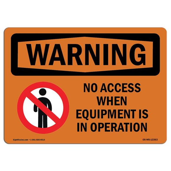 SignMission OS-WS-D-35-L-12263 OSHA Warning Sign - No Access When Equipment is with Symbol