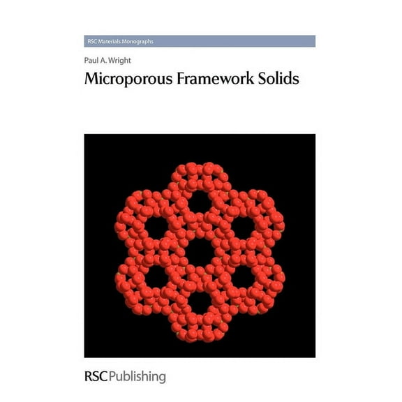 Rsc Materials Monographs Microporous Framework Solids, Book 4, (Hardcover)