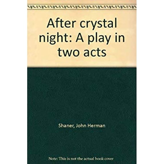 Pre-Owned After Crystal Night : A Play in Two Acts (Paperback) 9780573681233