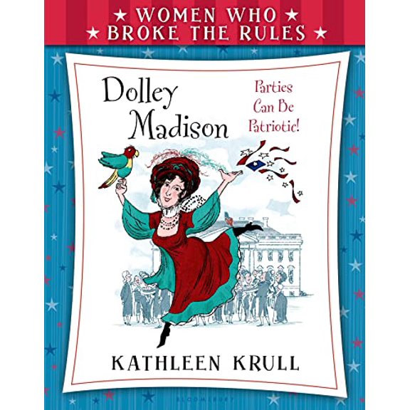 Pre-Owned Women Who Broke the Rules: Dolley Madison (Hardcover) 0802737935 9780802737939