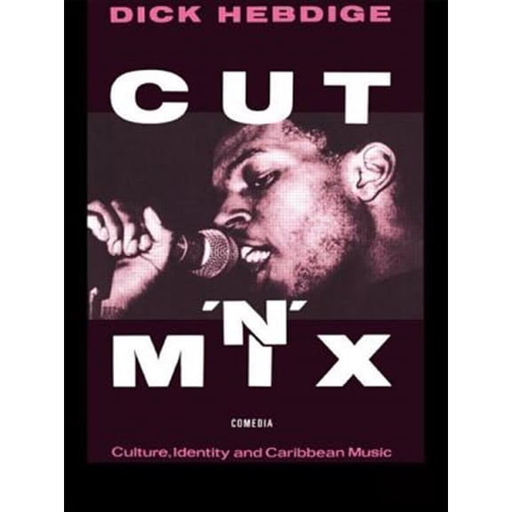 Pre-Owned Comedia Cut `n' Mix: Culture, Identity and Caribbean Music, (Paperback)