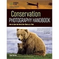 thumbnail image 1 of Pre-Owned Conservation Photography Handbook: How to Save the World One Photo at a Time (Paperback) by Boyd Norton, 1 of 1