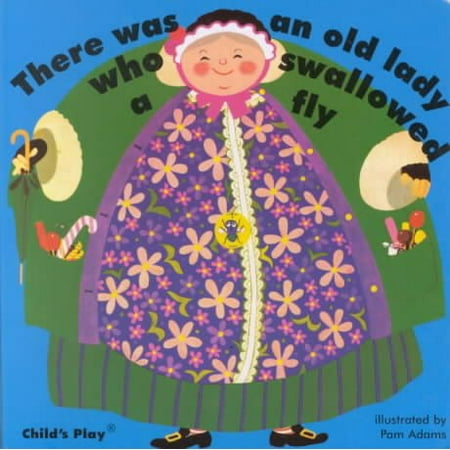 There Was an Old Lady Who Swallowed a Fly