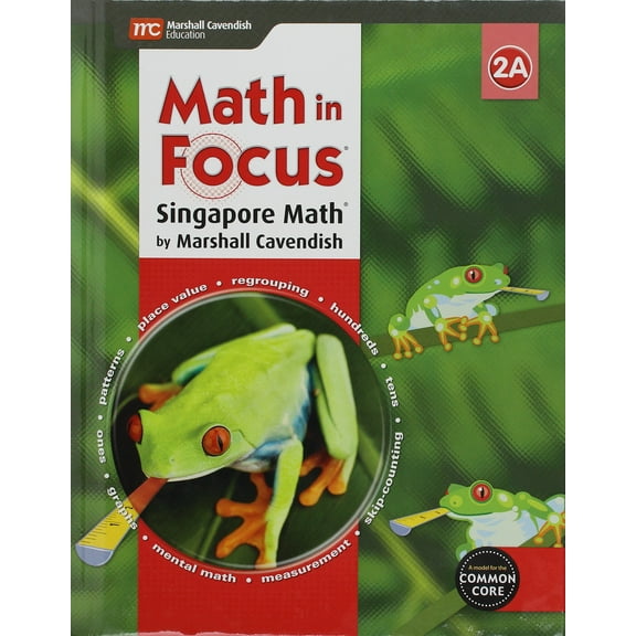 New - Math in Focus: Singapore Math, Math in Focus: Singapore Math Student Edition, Book A Grade 2 2015 9780544193574 0544193571