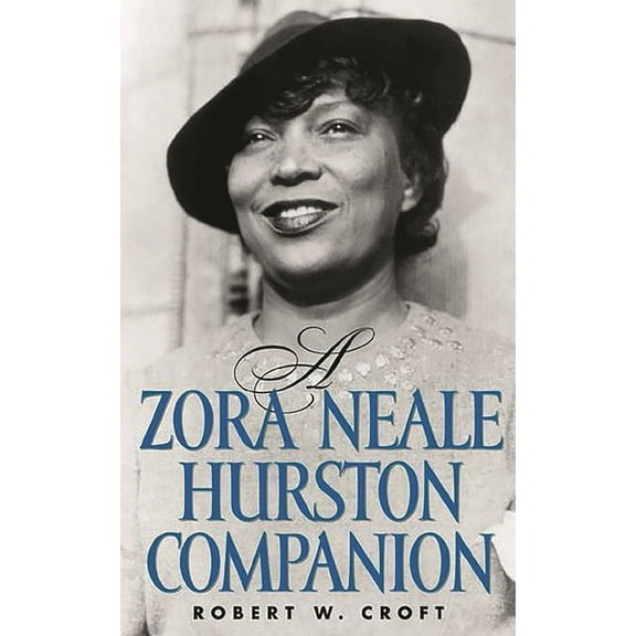 A Zora Neale Hurston Companion, (Hardcover)