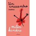 thumbnail image 1 of Libro Un Encuentro Tapa Blanda, Autor Milan Kundera, Editorial Tusquets Mexico, 1 of 2
